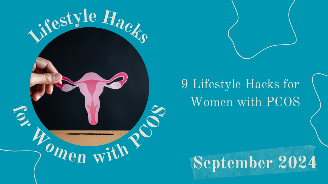 Lifestyle Hacks for Women with PCOS